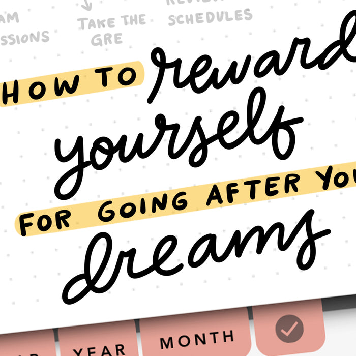 How to Reward Yourself in Your Passion Planner for Going After Your Dreams