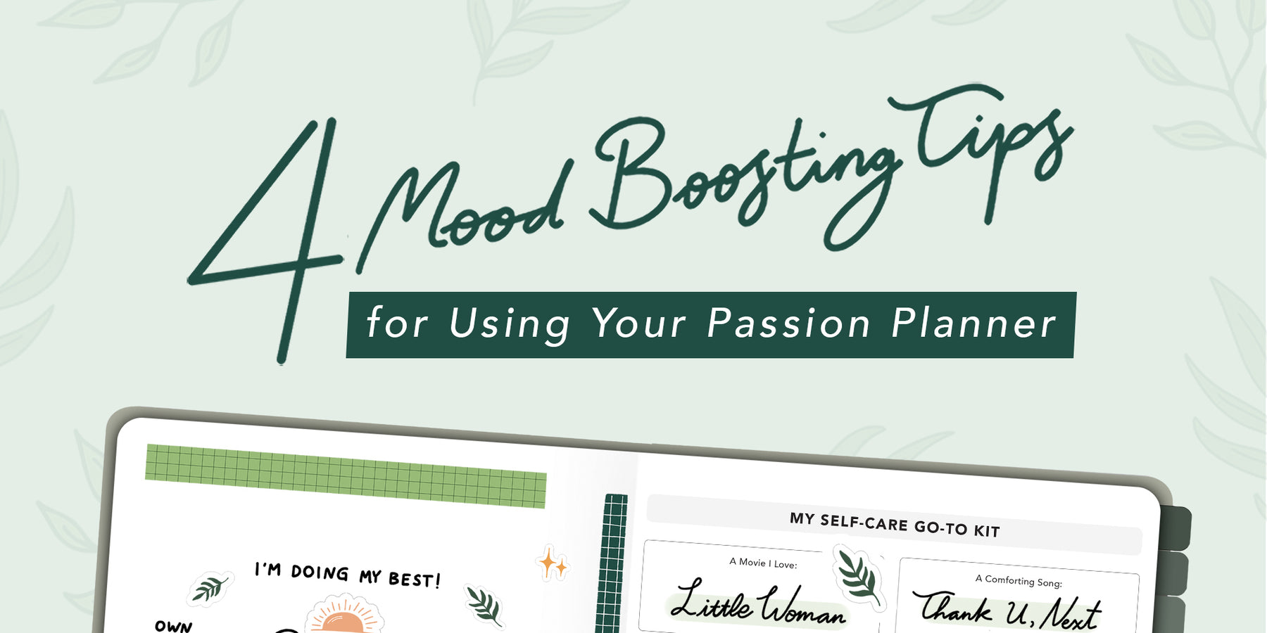 Staying Positive: 4 Mood Boosting Tips for Using Your Passion Planner
