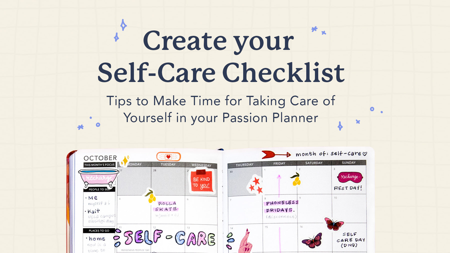 Create Your Self Care Checklist: How to to Make Time for Taking Care of Yourself in Your Passion Planner