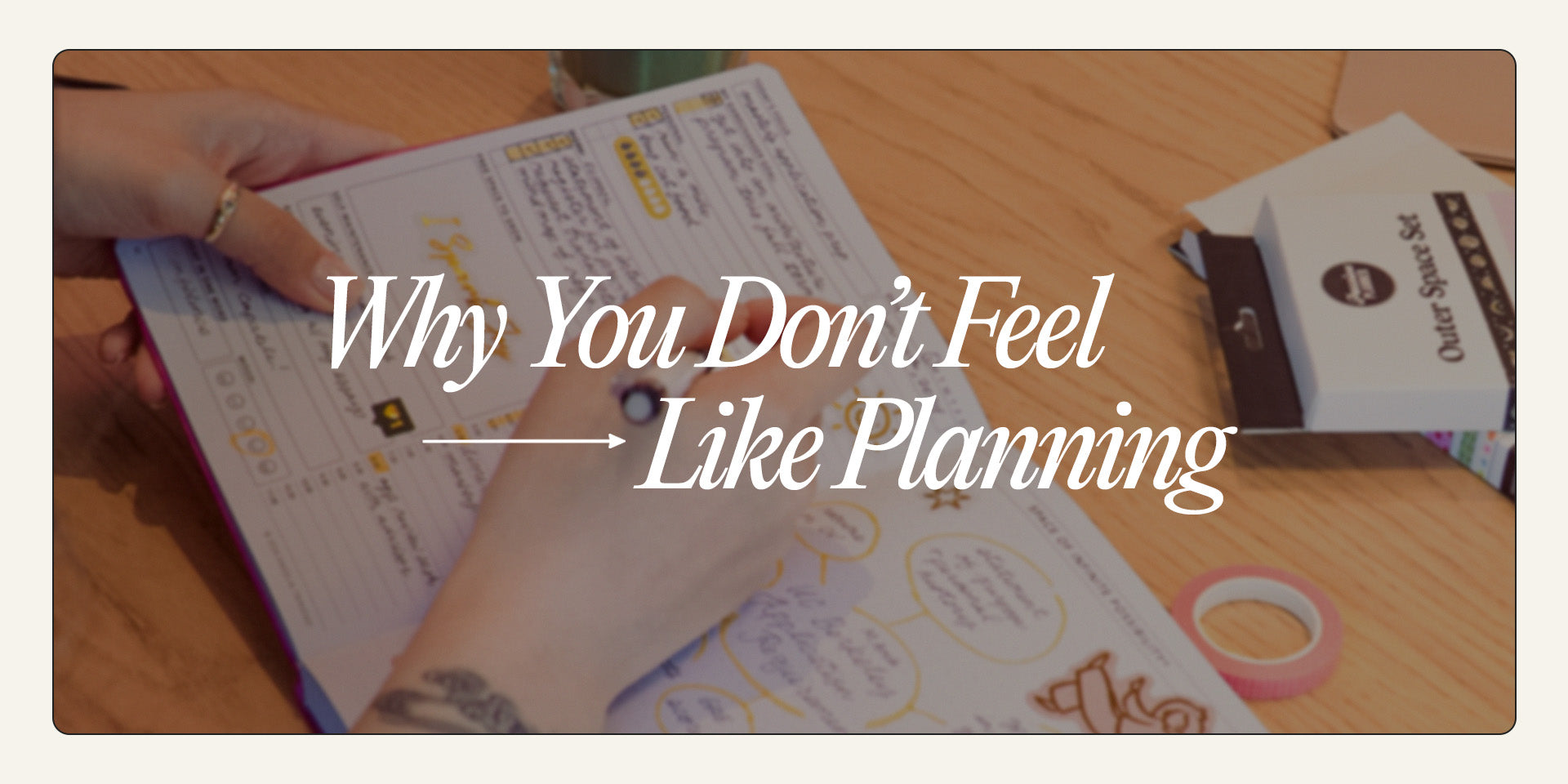 Why you don't feel like planning