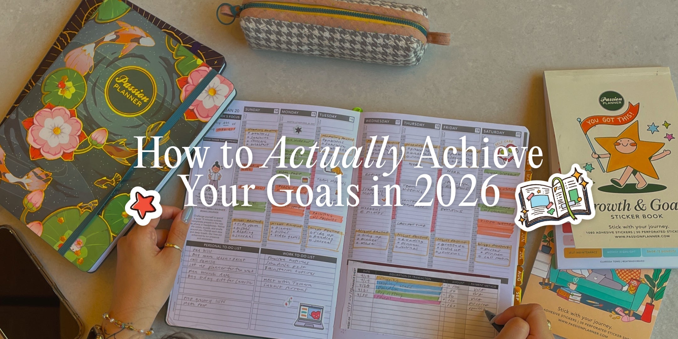 How to Actually Achieve Your Goals in 2026