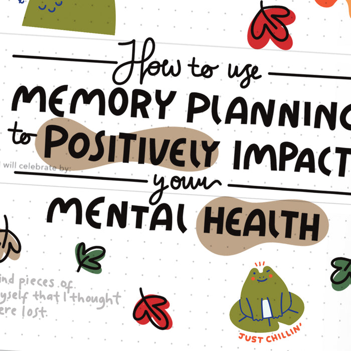 Mindful Passion Planner Ideas: How to Use Memory Planning to Positively Impact Your Mental Health