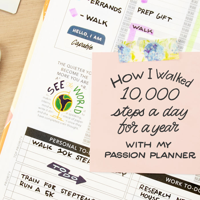 Walking for Exercise: Making Strides with Passion Planner and How I Walked 10,000 Steps a Day for a Year