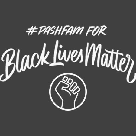 #PashFam for Black Lives Matter