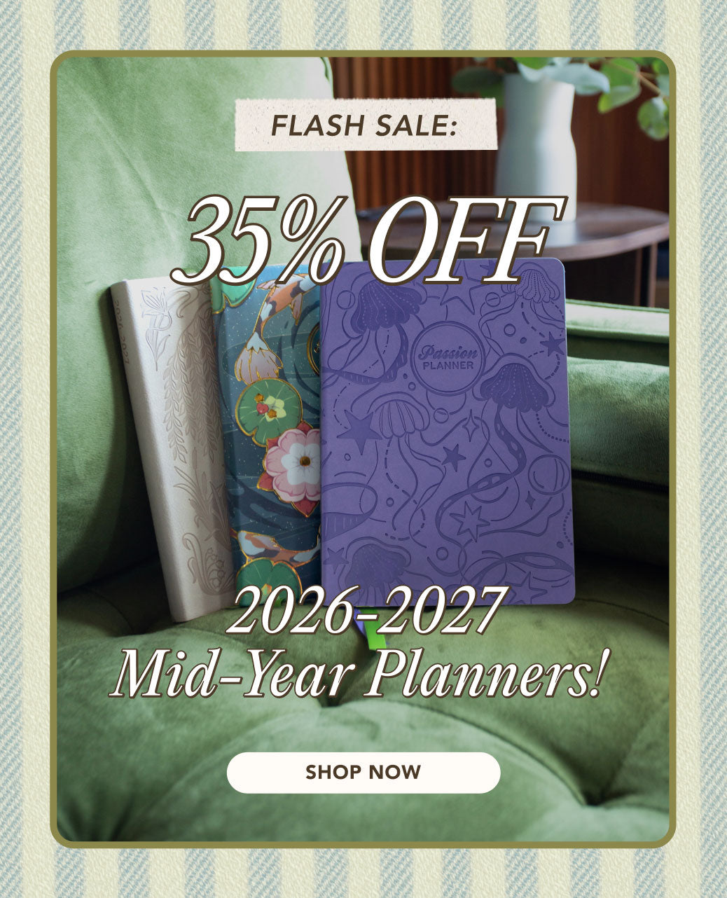 35% OFF 2026-2027 Mid-Year Planners